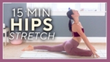 15 min Gentle Yoga for Hip Flexibility – HIPS DEEP STRETCH