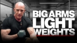 Build Big Arms Without Heavy Weights