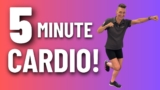 Cardio Workout: Fast 5-Minute Routine (Ages 55+)