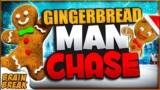 Gingerbread Man Chase | Brain Break | Just Dance | Christmas Brain Breaks