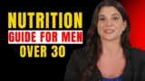 Nutrition Guide for Men Over 30