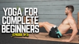 Yoga for Complete Beginners – Ep. 3  | 10-Min Routine for Core & Spine Strengthening