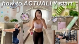 how to ACTUALLY start working out 🏋🏼‍♀️ fitness / health / clean eating (from a retired LAZY girl)